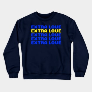 Extra Love Crewneck Sweatshirt